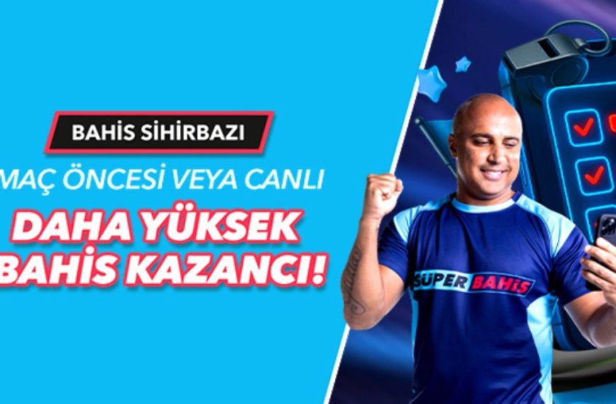 Süperbahis Bahis Sihirbazı l En Yüksek Oranlar l Geniş Marketler